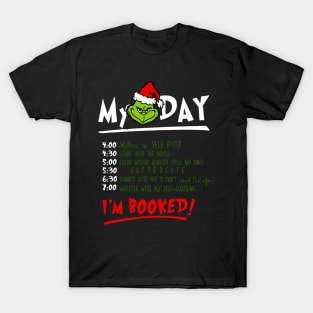 My-Day-I'm-Booked-Grinch T-Shirt